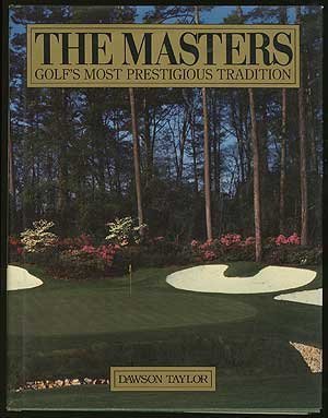 Beispielbild fr The Masters : Golf's Most Prestigious Tradition zum Verkauf von Better World Books