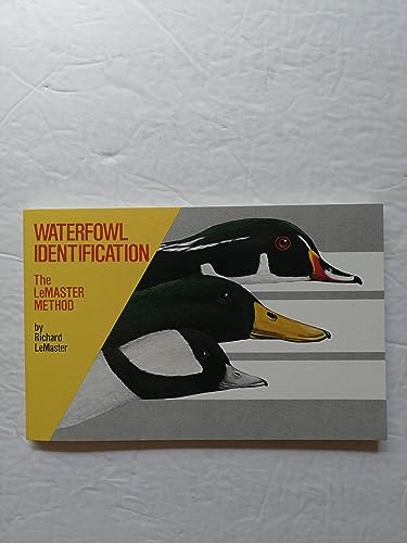 Beispielbild fr Waterfowl Identification: The LeMaster Method zum Verkauf von Wonder Book