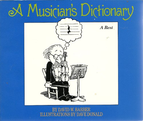 Stock image for A Musician's Dictionary for sale by Crotchety Rancher's Books