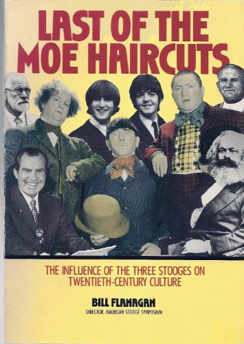 Stock image for Last of the Moe Haircuts for sale by ThriftBooks-Atlanta