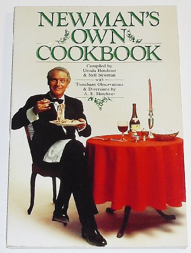 Stock image for NEWMAN'S OWN COOKBOOK: A VERITABLE CORNUCOPIA OF RECIPES, FOOD TALK, TRIVIA, AND NEWMANS PEARLS OF WISDOM (cook book) for sale by WONDERFUL BOOKS BY MAIL