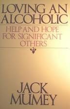 Beispielbild fr Loving an Alcoholic: Help and Hope for Significant Others zum Verkauf von Wonder Book