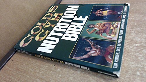 Imagen de archivo de Gold's Gym Nutrition Bible (Gold's Gym Series) a la venta por SecondSale