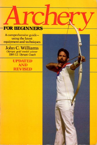 Stock image for Archery for Beginners Updated and Revised for sale by Alexander's Books