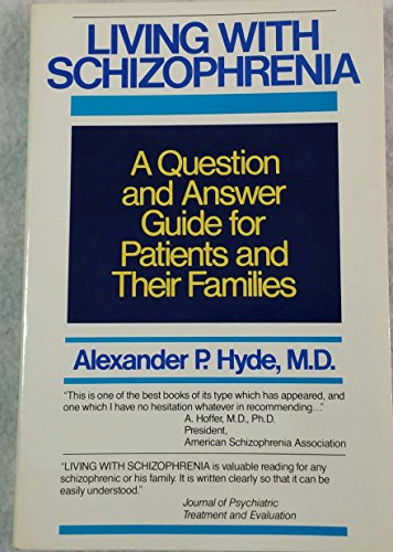 9780809252626: Living with Schizophrenia: A Question and Answer Guide for Patients and Their Families