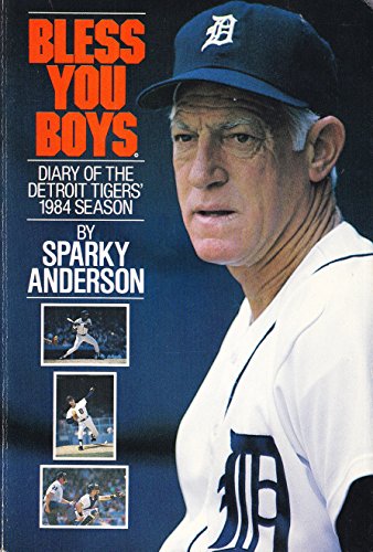 Imagen de archivo de Bless You Boys : Diary of the Detroit Tigers' 1984 Season a la venta por Better World Books