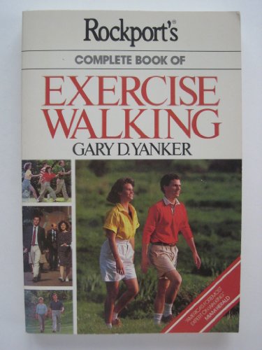 Stock image for Rockport's Complete Book of Exercise Walking for sale by ThriftBooks-Atlanta