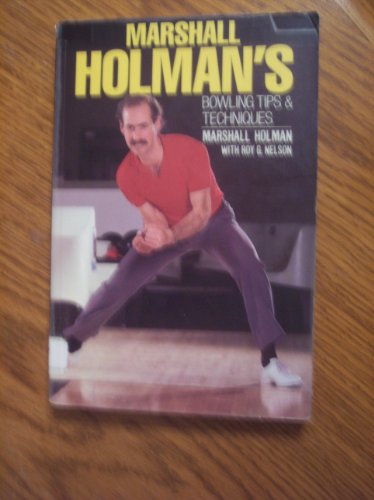 Imagen de archivo de Marshall Holman's Bowling Tips and Techniques a la venta por HPB-Red