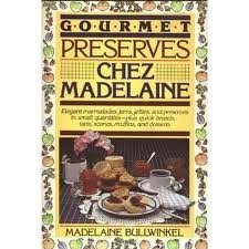 Beispielbild fr Gourmet Preserves Chez Madelaine zum Verkauf von WorldofBooks