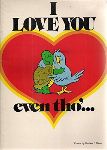 Stock image for I Love You Even Tho'. for sale by Better World Books
