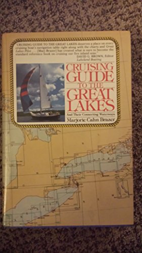 Beispielbild fr Cruising Guide to the Great Lakes and Their Connecting Waterways zum Verkauf von Redux Books