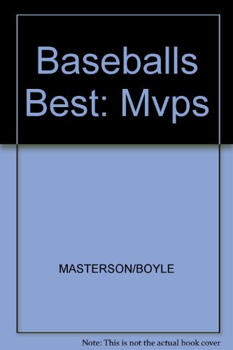 Beispielbild fr Baseball's Best: The Mvps zum Verkauf von Wonder Book