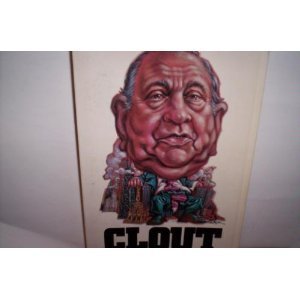 9780809254248: Clout: Mayor Daley and His City