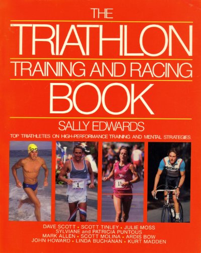 Stock image for The Triathlon Training and Racing Book for sale by Better World Books