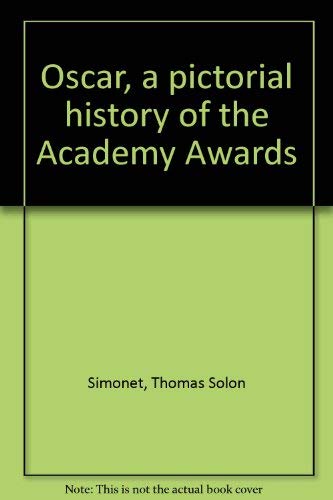 Oscar, a pictorial history of the Academy Awards. The Associated Press,