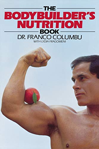 Beispielbild fr The Bodybuilder's Nutrition Book zum Verkauf von Blackwell's