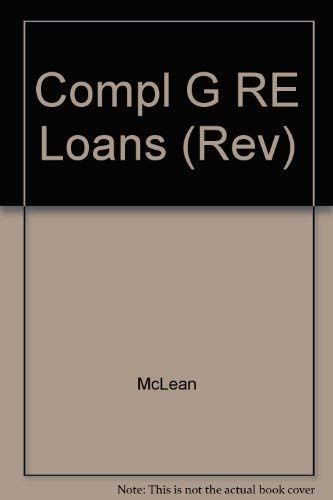 The Complete Guide to Real Estate Loans (9780809254712) by McLean, Andrew James