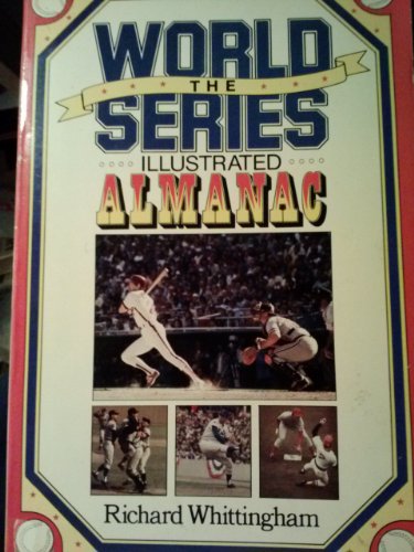 Stock image for The World Series Illustrated Almanac for sale by Wonder Book