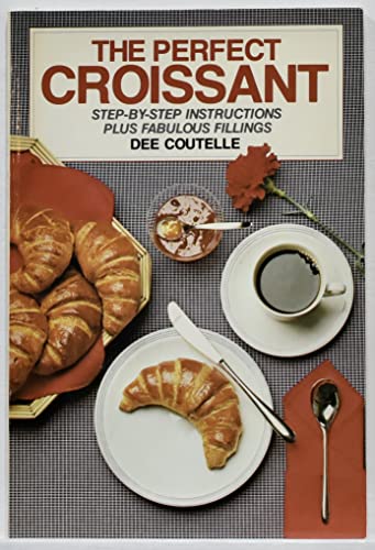 Stock image for The Perfect Croissant for sale by Better World Books