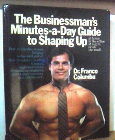 Stock image for The Businessman's Minutes-a-Day Guide to Shaping Up for sale by Books Unplugged
