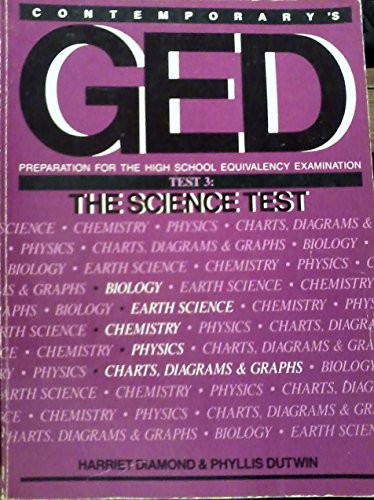 Contemporary's GED: Preparation for the high school equivalency examination : test 3, the science test (9780809255863) by Diamond, Harriet; Dutwin, Phyllis