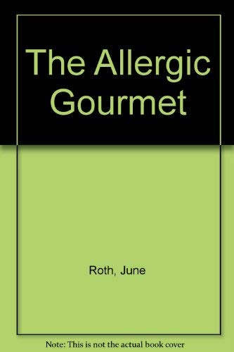 Imagen de archivo de The Allergic Gourmet a la venta por Wonder Book