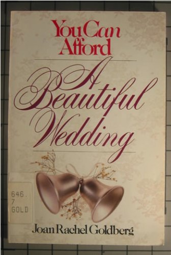 Stock image for You Can Afford a Beautiful Wedding for sale by Wonder Book