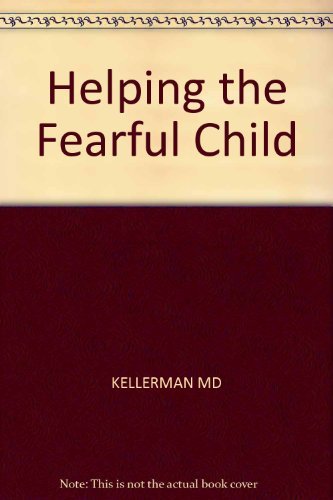 9780809256402: Helping the Fearful Child