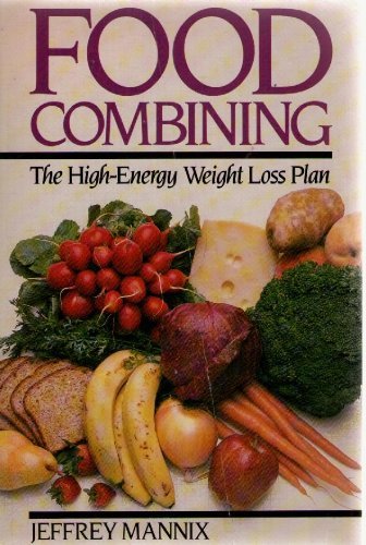 9780809256617: Food Combining: The High-Energy Weight Loss Plan