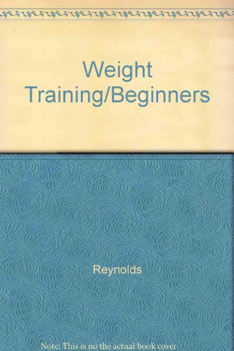 9780809257294: Weight Training/Beginners