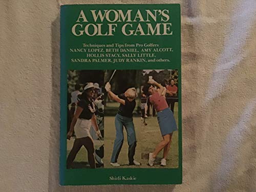 9780809257560: A Woman's Golf Game