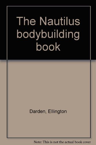 9780809258161: The Nautilus bodybuilding book