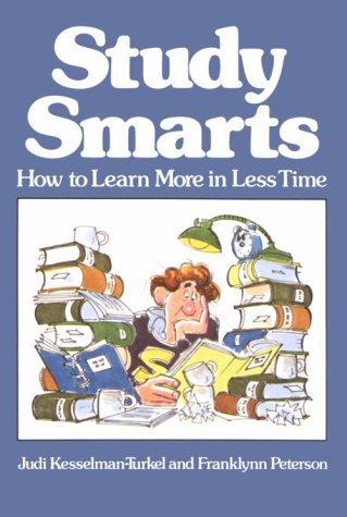 Beispielbild fr Study Smarts : How to Learn More in Less Time zum Verkauf von Better World Books