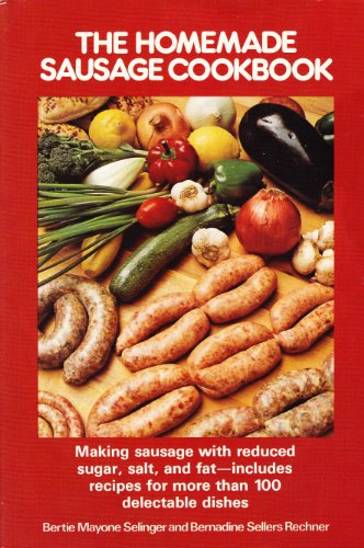 Stock image for The Homemade Sausage Cookbook for sale by Better World Books