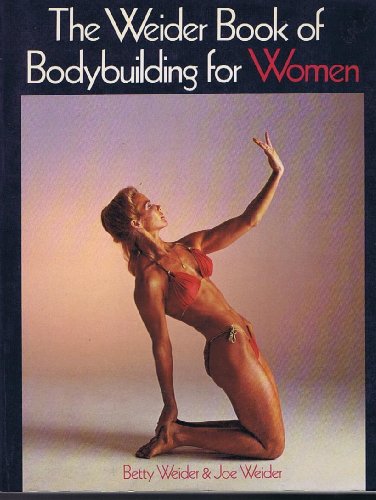 9780809259069: Weider Book of Bodybuilding for Women