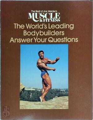 Stock image for The World's Leading Bodybuilders Answer Your Questions for sale by ThriftBooks-Atlanta