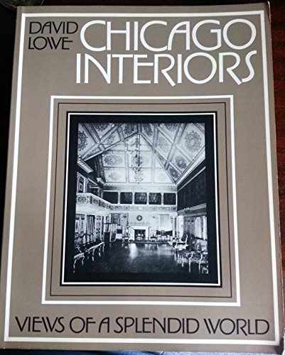 9780809259922: Chicago Interiors: Views of a Splendid World