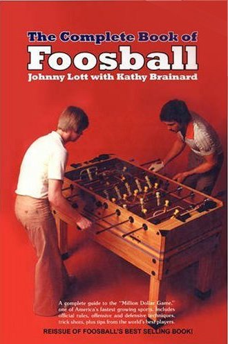 9780809259984: The Complete Book of Foosball