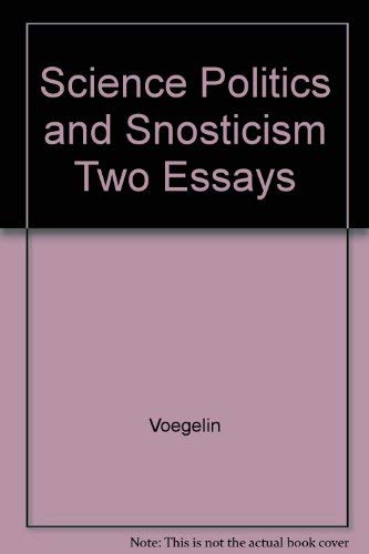 Stock image for Science Politics and Snosticism Two Essays for sale by ThriftBooks-Dallas