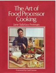 Beispielbild fr The Art of Food Processor Cooking zum Verkauf von Better World Books