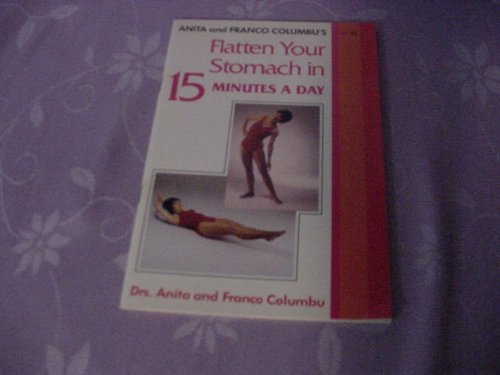 Flatten Your Stomach in 15 Minutes a Day (9780809270767) by Columbu, Anita