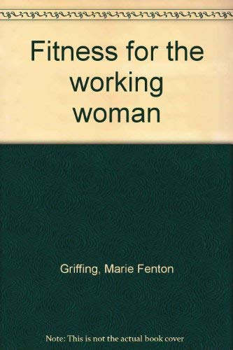 Beispielbild fr Fitness for the working woman zum Verkauf von Once Upon A Time Books
