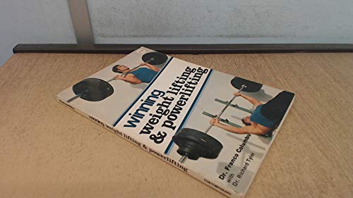 Stock image for Winning Weight Lifting and Powerlifting for sale by Books Unplugged