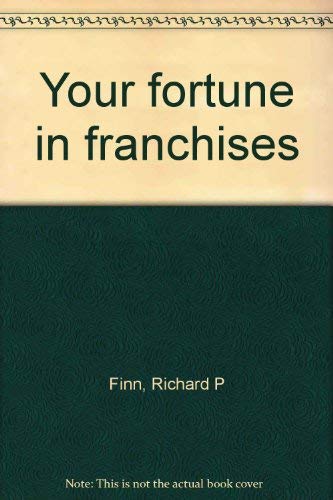 Beispielbild fr Your Fortune in Franchises zum Verkauf von Better World Books