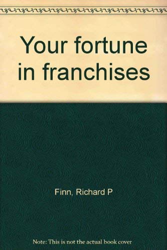 Stock image for Your Fortune in Franchises for sale by Better World Books