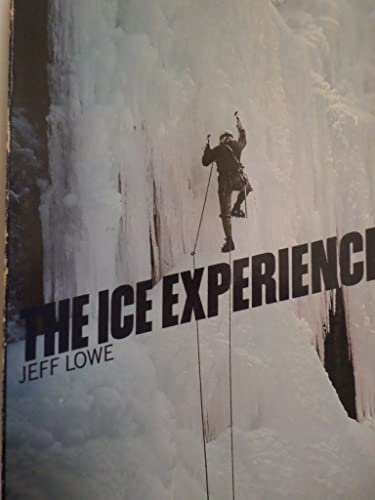 Imagen de archivo de The Ice Experience a la venta por Smith Family Bookstore Downtown