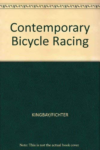 Beispielbild fr Contemporary Bicycle Racing zum Verkauf von Better World Books