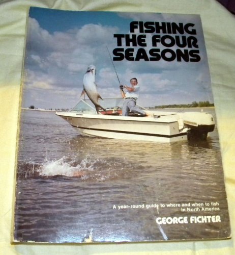 Stock image for Fishing the four seasons for sale by A Squared Books (Don Dewhirst)