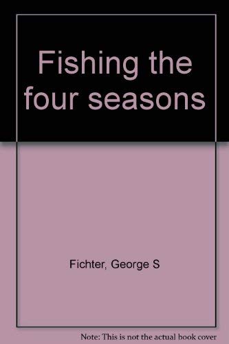 Fishing the Four Seasons