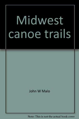 Beispielbild fr Midwest canoe trails zum Verkauf von Redux Books
